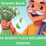 Uttar Bihar Gramin Bank GRAMIN SWA-SHAKTI FLEXI RECURRING DEPOSIT Scheme