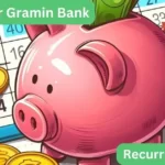 Uttar Bihar Gramin Bank Recurring Deposit