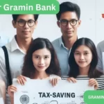 Uttar Bihar Gramin Bank GRAMIN TAX SAVING SCHEME