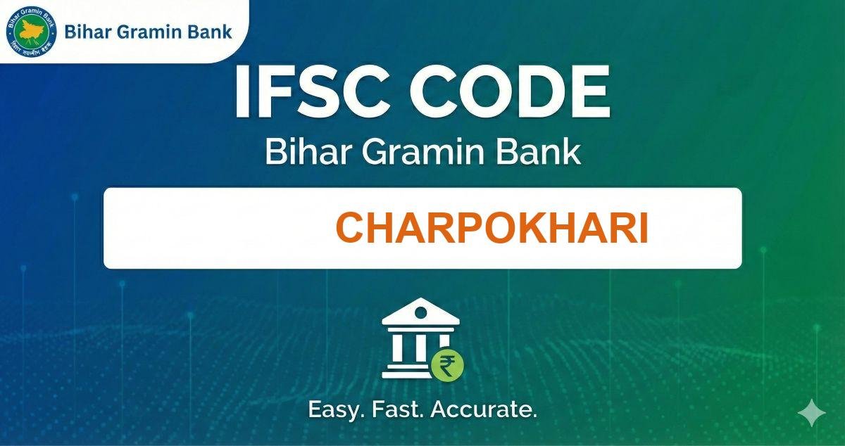 Bihar Gramin Bank CHARPOKHARI IFSC Code