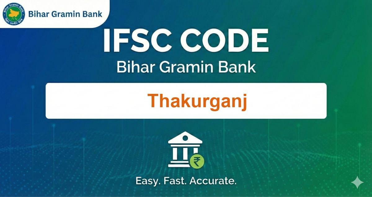 Bihar Gramin Bank Thakurganj IFSC Code