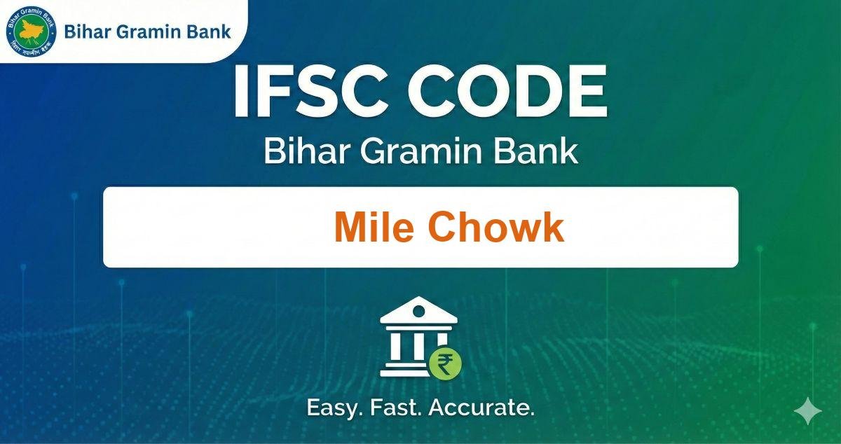 Bihar Gramin Bank Mile Chowk IFSC Code